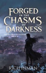 Forged in the Chasms of Darkness Records of Eleshar Book