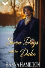Seven Days With Her Duke: a Historical Regency Romance Novel of Whitmores Book