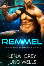 Remmel: a Scifi Alien Barbarian Romance Warriors Book