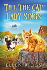 Till the Cat Lady Sings Mystery Book
