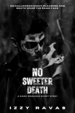 No Sweeter Death: a Dark Romance Short Story