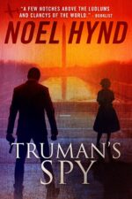 Truman's Spy: a Cold War Spy Thriller Spy Series Book