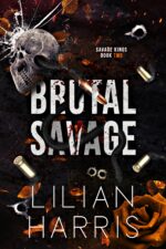 Brutal Savage: a Single Dad Forced Marriage Irish Mafia Romance Kings Book