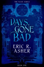 Days Gone Bad Book