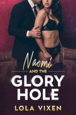 Naomi and the Glory Hole: a Gangbang Erotic Short Story Wicked Fantasies Book