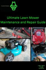 Maverick Mowers Ultimate Lawn Mower Maintenance and Repair Guide: Empower Yourself and Skip the Expensive Service Bills