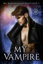 My Vampire: an Urban Fantasy Supernatural Boyfriend Book