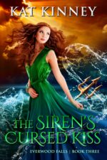 The Siren's Cursed Kiss: a Paranormal Cozy Mystery and Witch Merman Romance Falls Book