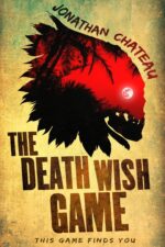 The Death Wish Game: a Supernatural Horror