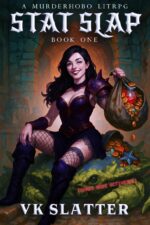 Stat Slap 1: a Murderhobo Litrpg Stat Slap
