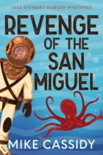 Revenge of the San Miguel Stewart Mysteries Book