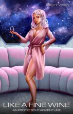 Like a Fine Wine: an Erotic Sci-fi Adventure