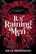 It's Raining Men: a Steamy, Angsty Paranormal Romantic Comedy Hits of Greater Wick Book