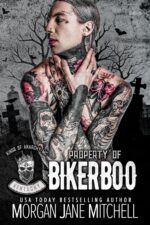 Property of Biker Boo of Anarchy Mc: