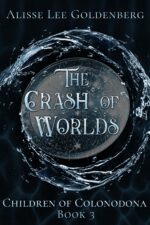 The Crash of Worlds Children of Colonodona Book