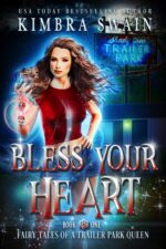 Bless Your Heart: a Humorous Southern Urban Fantasy Tales of a Trailer Park Queen Book