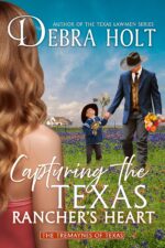 Capturing the Texas Rancher's Heart Tremaynes of Texas Book
