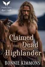 Claimed by the Dead Highlander: a Scottish Historical Romance Novel of the Deadly Lairds Book