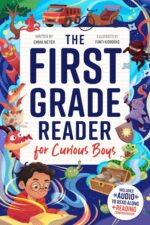 The First Grade Reader for Curious Boys: Fun Short Stories for 1st Graders to Boost Reading Skills With Easy Comprehension Questions & Read-along Audio Grade Reading Books for Girls &