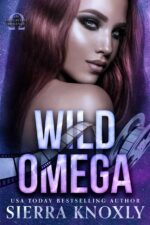 Wild Omega: an Omegaverse Romance Feral Actress Book