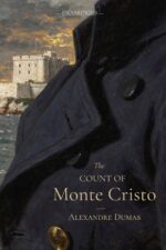 The Count of Monte Cristo: the Complete Unabridged Edition: a New Translation — All 117 Chapters in Four Volumes