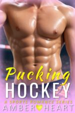 Pucking Hockey: a Sports Romance Series Up