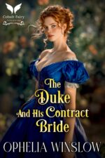 The Duke and His Contract Bride: a Historical Regency Romance Novel Won by Dukes Book