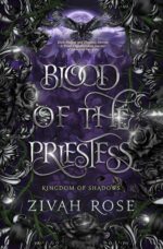 Blood of the Priestess: Kingdom of Shadows - a Witch High Priestess & Nightblood Forbidden Romance of the Priestess - Kingdom of Shadows Realm Book
