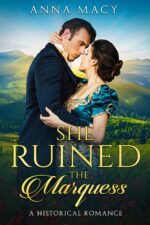 She Ruined the Marquess: a Historical Romance Love Book