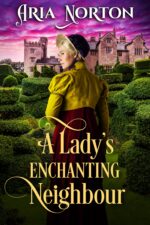 A Lady's Enchanting Neighbour
