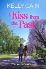 A Kiss From the Past: a Family Secrets, Opposites-attract Romance Ties Book