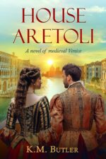 House Aretoli: a Novel of Medieval Venice