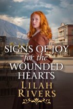 Signs of Joy for the Wounded Hearts: an Inspirational Romance Book and Valor on The