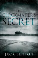 The Clockmaker's Secret: a Thrilling British Mystery With Twists Up to the Last Page Slim Hardy Mysteries Book
