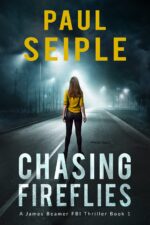 Chasing Fireflies: a Serial Killer Thriller James Beamer Thriller Book