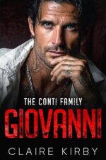 Giovanni: an Age Gap Surprise Pregnancy Mafia Romance Conti Family