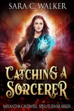 Catching a Sorcerer Caldwell, Spell-turner Book
