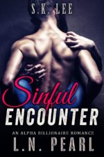 Sinful Encounter: Alpha Billionaire Romance by the Billionaire Book