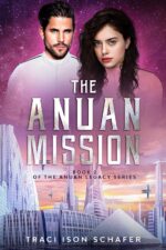 The Anuan Mission: Book 2 of the Anuan Legacy Series