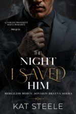 The Night I Saved Him: a Forced Proximity Mafia Romance Prequel Mercy: Sovarin Bratva