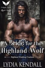 A Bride for the Highland Wolf: a Scottish Historical Romance Wedding Crashers Book