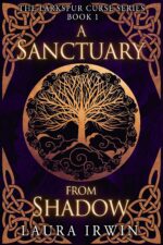 A Sanctuary From Shadow Larkspur Curse Series Book