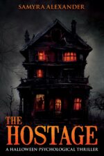 The Hostage: a Halloween Psychological Thriller