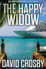 The Happy Widow: a Will Harper Novel Harper Florida Thrillers Book