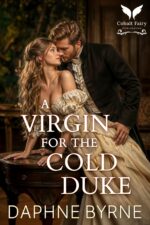 A Virgin for the Cold Duke: a Historical Regency Romance Novel of Surrender Book