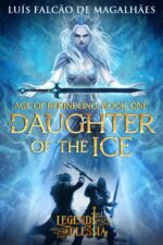 The Daughter of the Ice: an Epic Fantasy Adventure of Elessia - Age of Rekindling Book