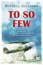 To So Few: a Novel of the Battle of Britain Rose Book