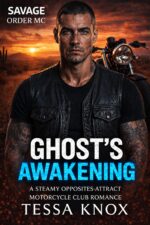Ghost's Awakening: a Steamy Opposites-attract Motorcycle Club Romance Order Mc Book