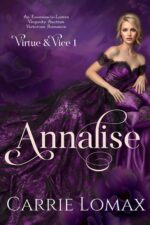 Annalise: a Spicy Enemies-to-lovers, Virginity Auction, Victorian Romance & Vice Book