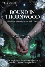 Bound in Thornwood Thorne Apothecary Series Book